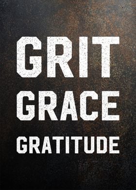 Grit grace gratitude