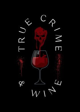 True Crime And Wine