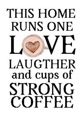 love laughter and coffee