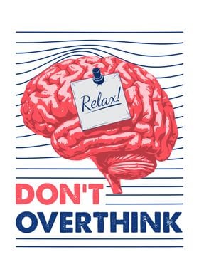 Relax Dont Overthink