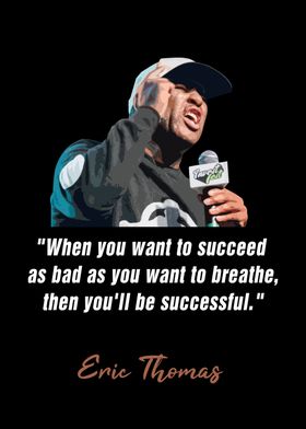 Eric Thomas Quote