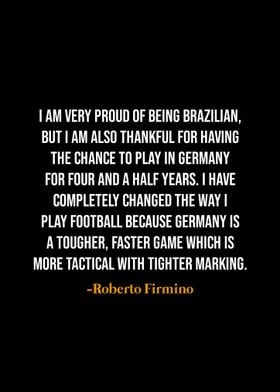 Roberto Firmino quotes 