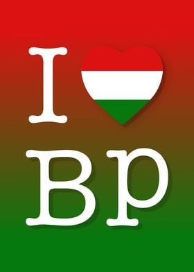 I Love BP Budapest Hungary