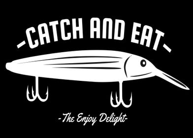 Catch and Eat the Enjoy De