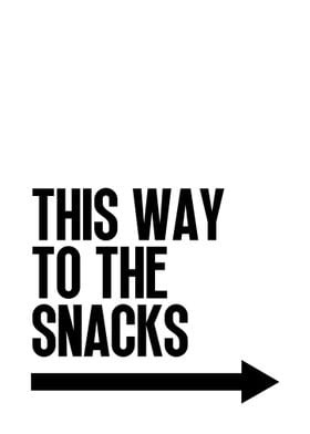This Way To The Snacks