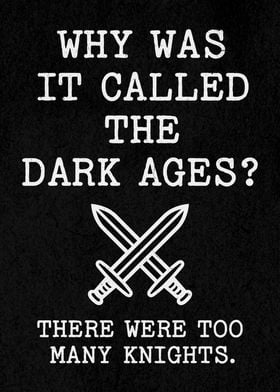 Funny Dark Ages White Text