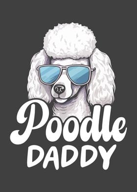 Poodle Daddy Fathers Day