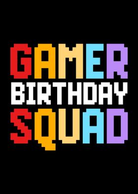 Gamer Birthday Squad