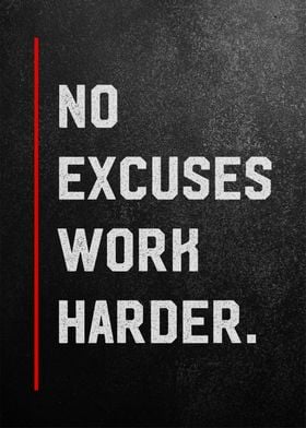 no excuses work harder