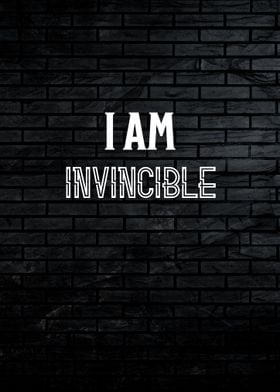 I am Invincible Quote