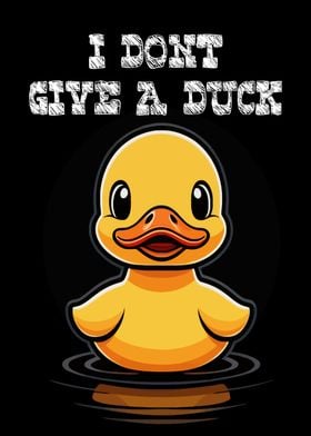 I Dont Give a Duck