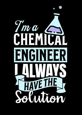 Im A Chemical Engineer 