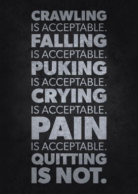 Quitting Is Not Acceptable