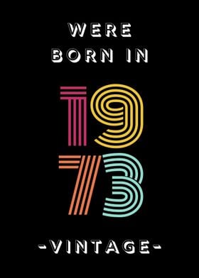 Were Born In 1973