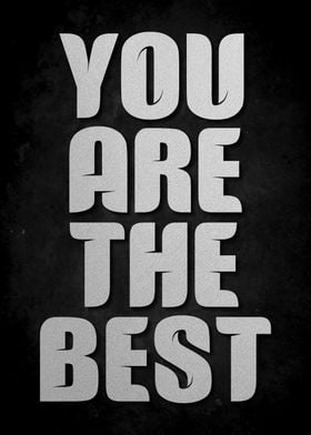 you are the best