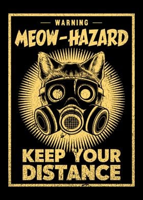 Warning Meow Hazard Sign