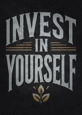 Invest In Yourself