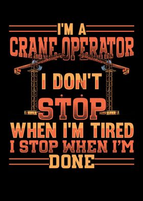 Im A Crane Operator