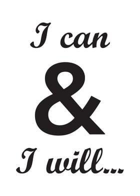 I Can And I Will