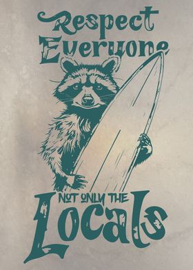 Respect Everyone Raccoon