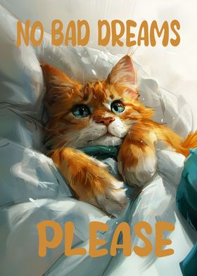 No Bad Dreams Cute Cat