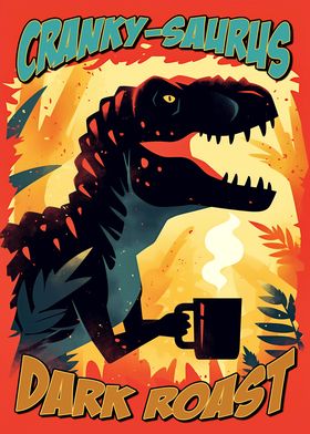 Cranky Saurus Dark Roast