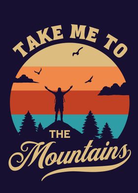 Take Me To The Mountains 