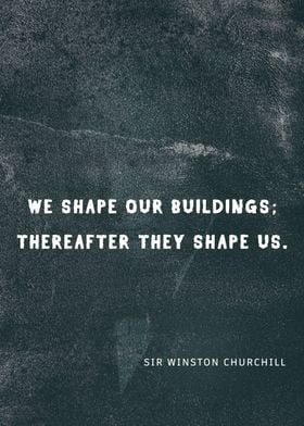 quote churchill architectu