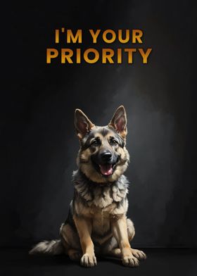 Dog is your life priority