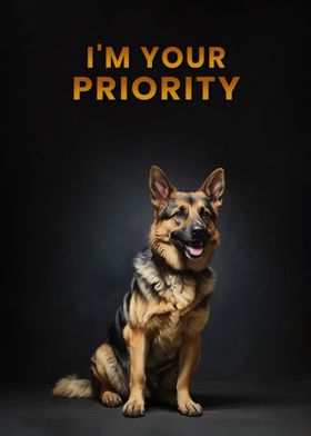 Dog is your life priority