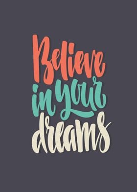 Believe In Your Dreams