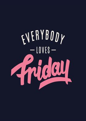 Everybody Loves Friday