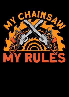 My Chainsaw My Rules