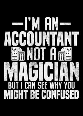 Im An Accountant Not A