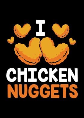 I Love Chicken Nuggets