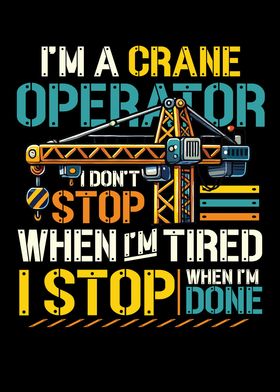 Im A Crane Operator