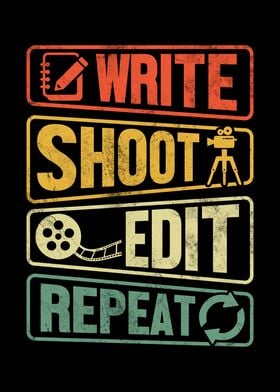 Write Shoot Edit Repeat