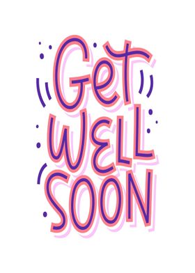 Get Well Soon