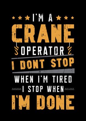 Im A Crane Operator