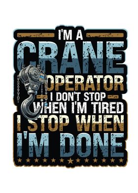 Im A Crane Operator