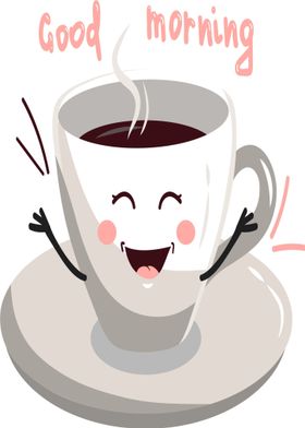 Good Morning Cute Coffee