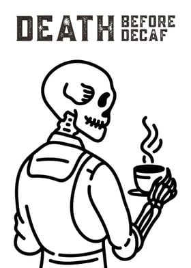 Death Before Decaf