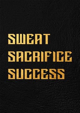 sweat sacrifice success