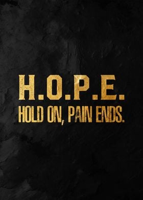 hope hold on pain ends