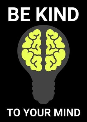 BE KIND TO YOUR MIND 04