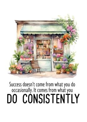 Do consistently