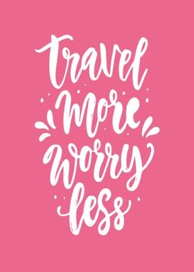 Travel More Worry Less