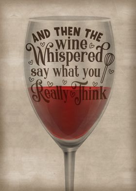 The wine whispered