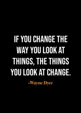 Wayne Dyer quotes 