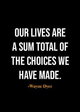 Wayne Dyer quotes 